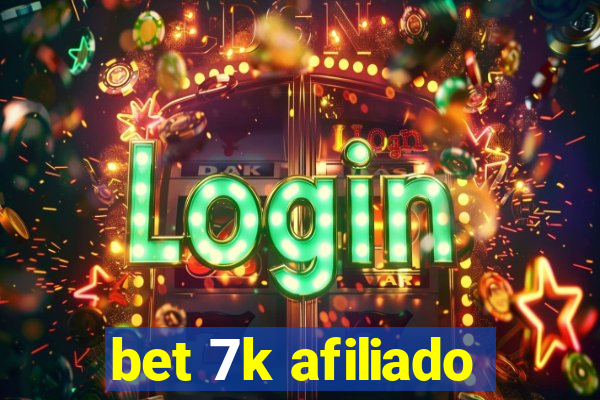 bet 7k afiliado
