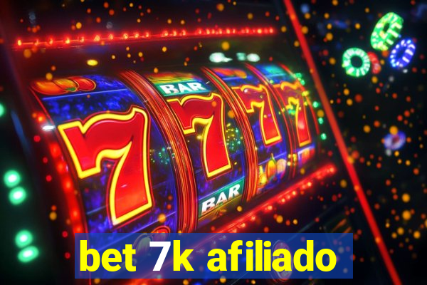 bet 7k afiliado