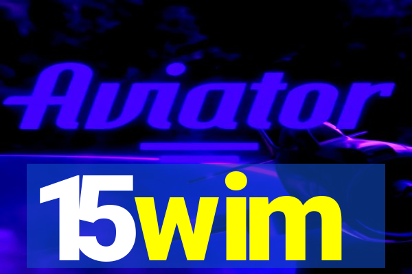 15wim
