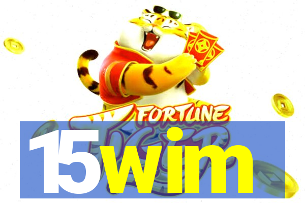 15wim