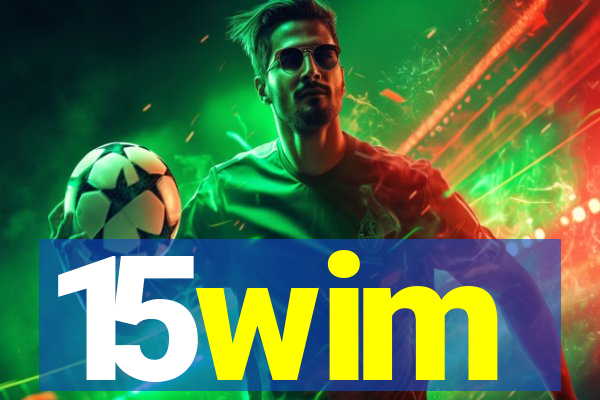 15wim