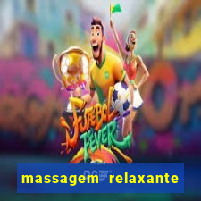 massagem relaxante em betim