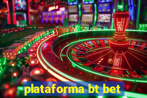 plataforma bt bet