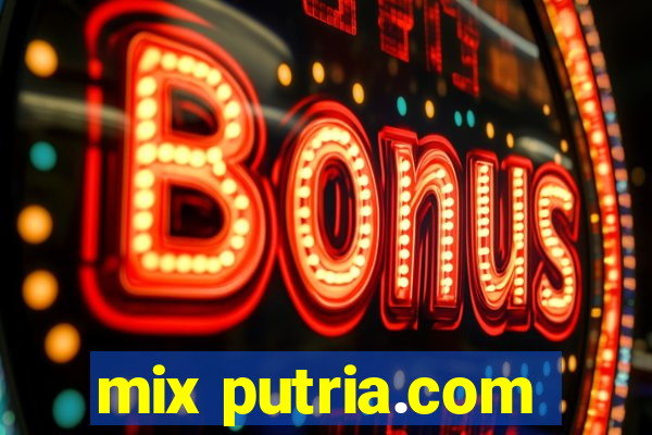 mix putria.com