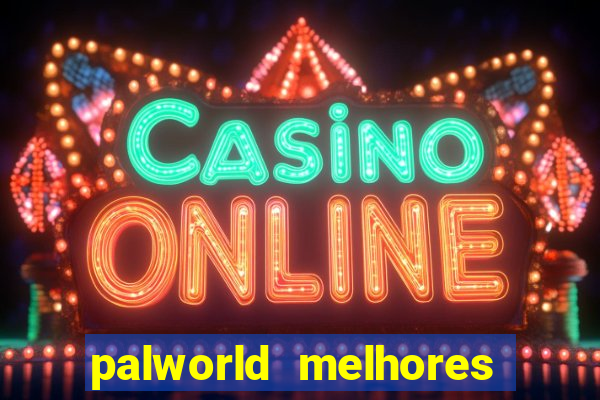 palworld melhores pals para trabalho