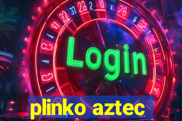 plinko aztec