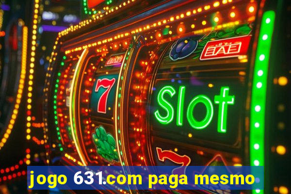 jogo 631.com paga mesmo
