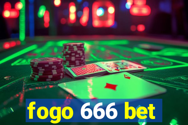 fogo 666 bet