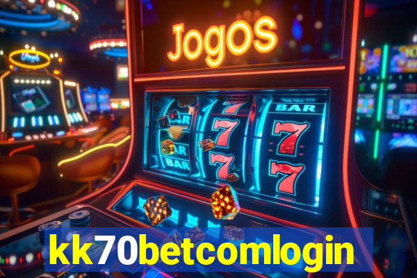 kk70betcomlogin