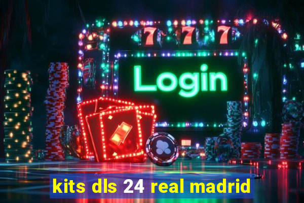 kits dls 24 real madrid