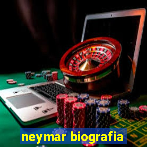 neymar biografia