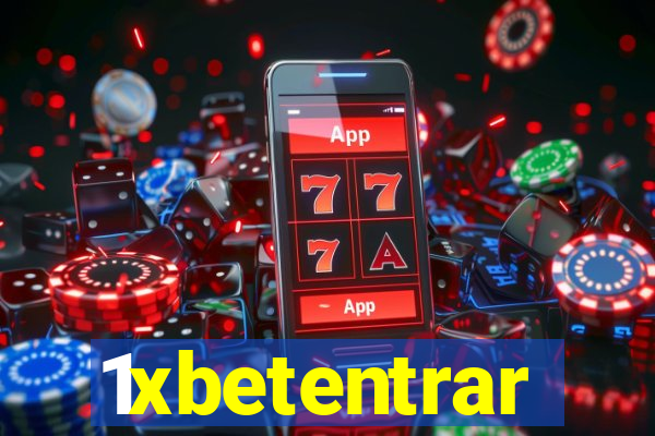 1xbetentrar