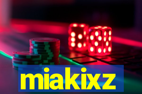 miakixz