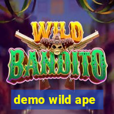 demo wild ape