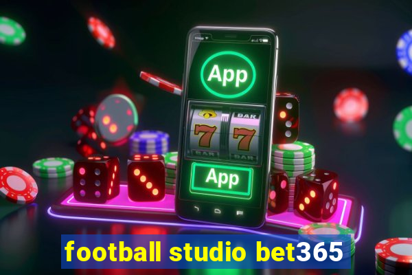 football studio bet365