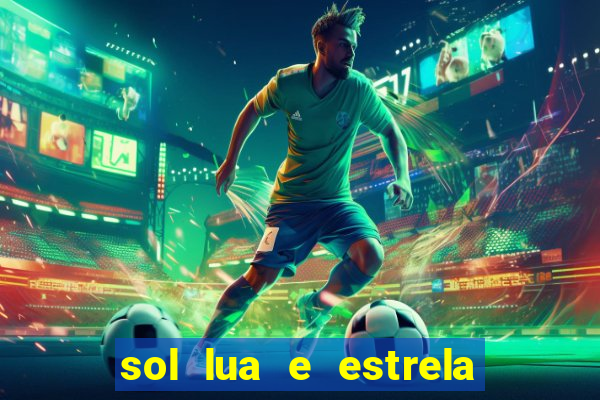 sol lua e estrela significado amizade