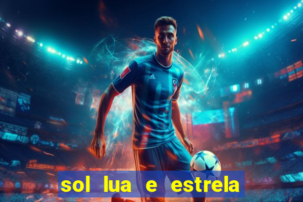 sol lua e estrela significado amizade