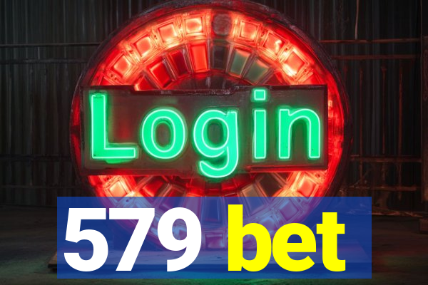 579 bet