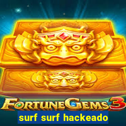 surf surf hackeado