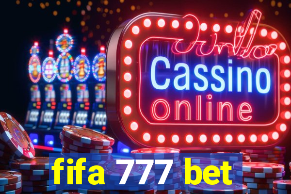 fifa 777 bet