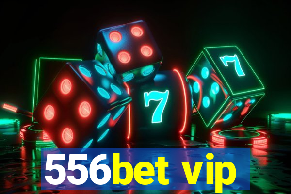 556bet vip