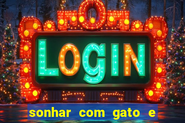 sonhar com gato e cachorro jogo do bicho