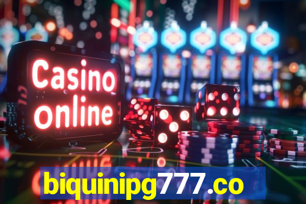 biquinipg777.com
