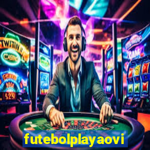 futebolplayaovivo