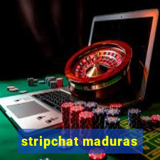 stripchat maduras