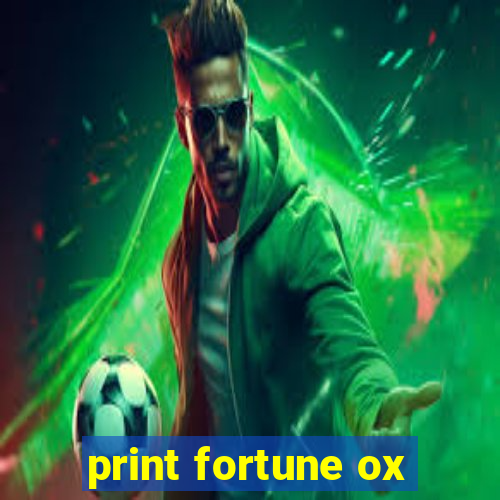 print fortune ox