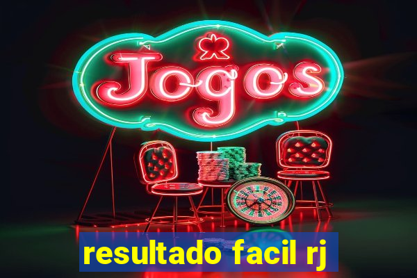 resultado facil rj