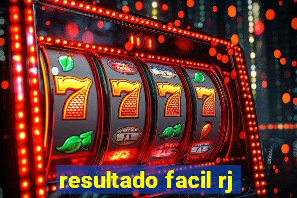 resultado facil rj