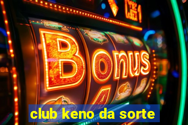 club keno da sorte