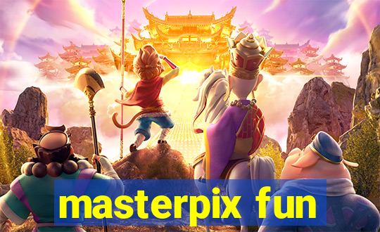 masterpix fun