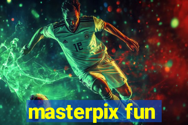 masterpix fun