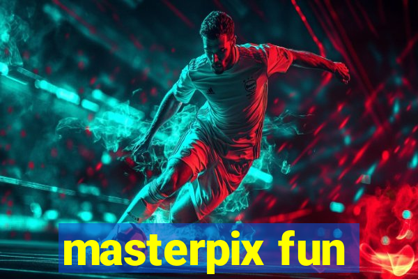 masterpix fun