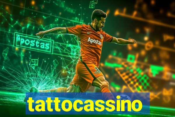 tattocassino