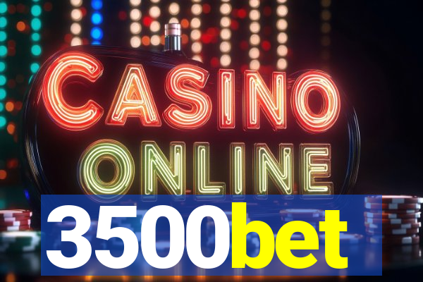 3500bet