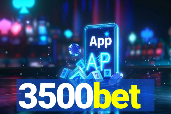 3500bet