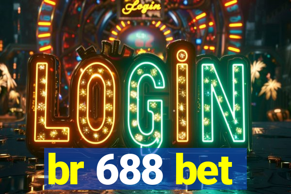 br 688 bet
