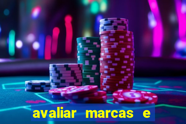 avaliar marcas e ganhar dinheiro