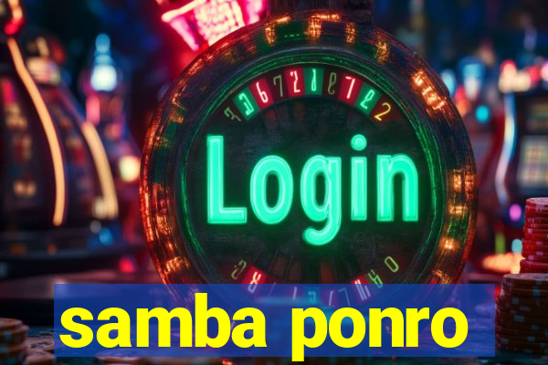 samba ponro