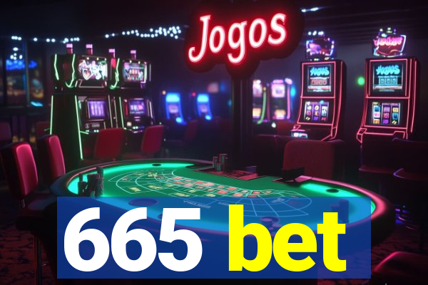 665 bet