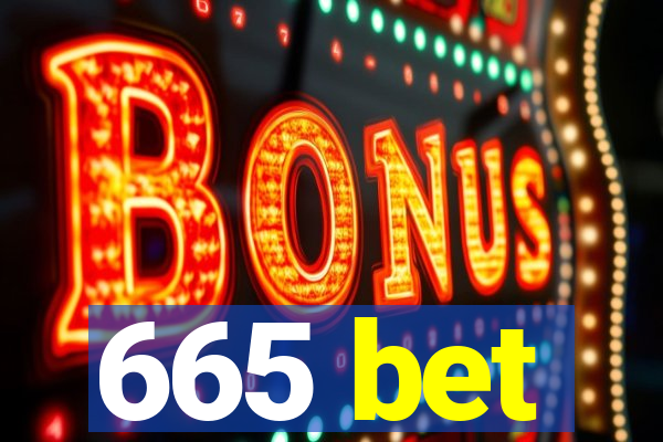 665 bet