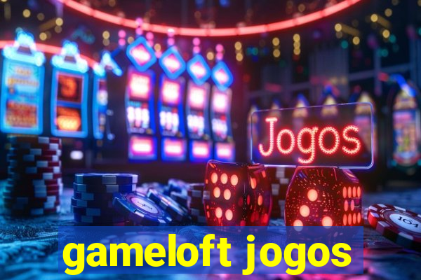 gameloft jogos