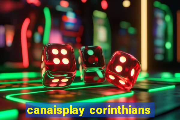 canaisplay corinthians