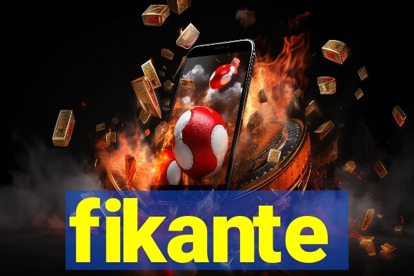 fikante