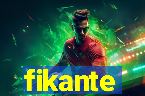 fikante