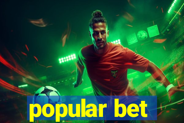 popular bet