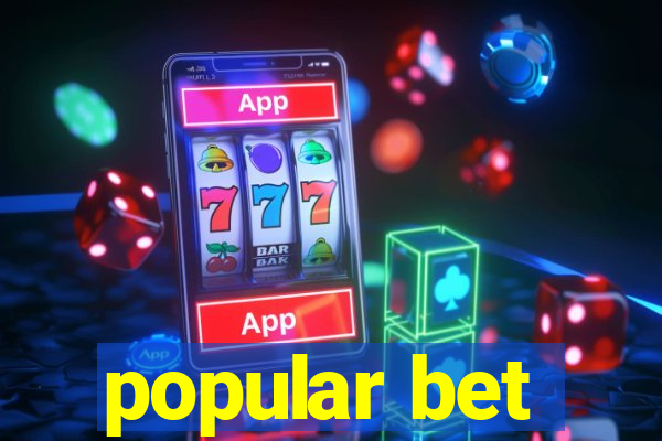 popular bet